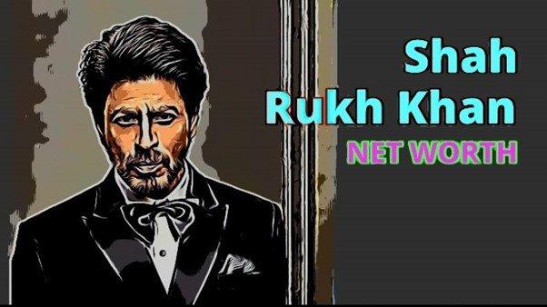 Shahrukh khan net worth