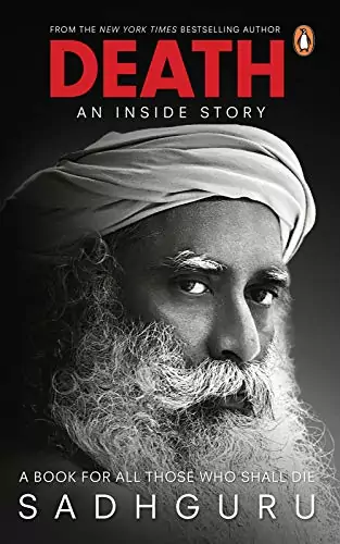 Death- An Inside Story book by Jaggi vasudev sadhguru Isha foundation